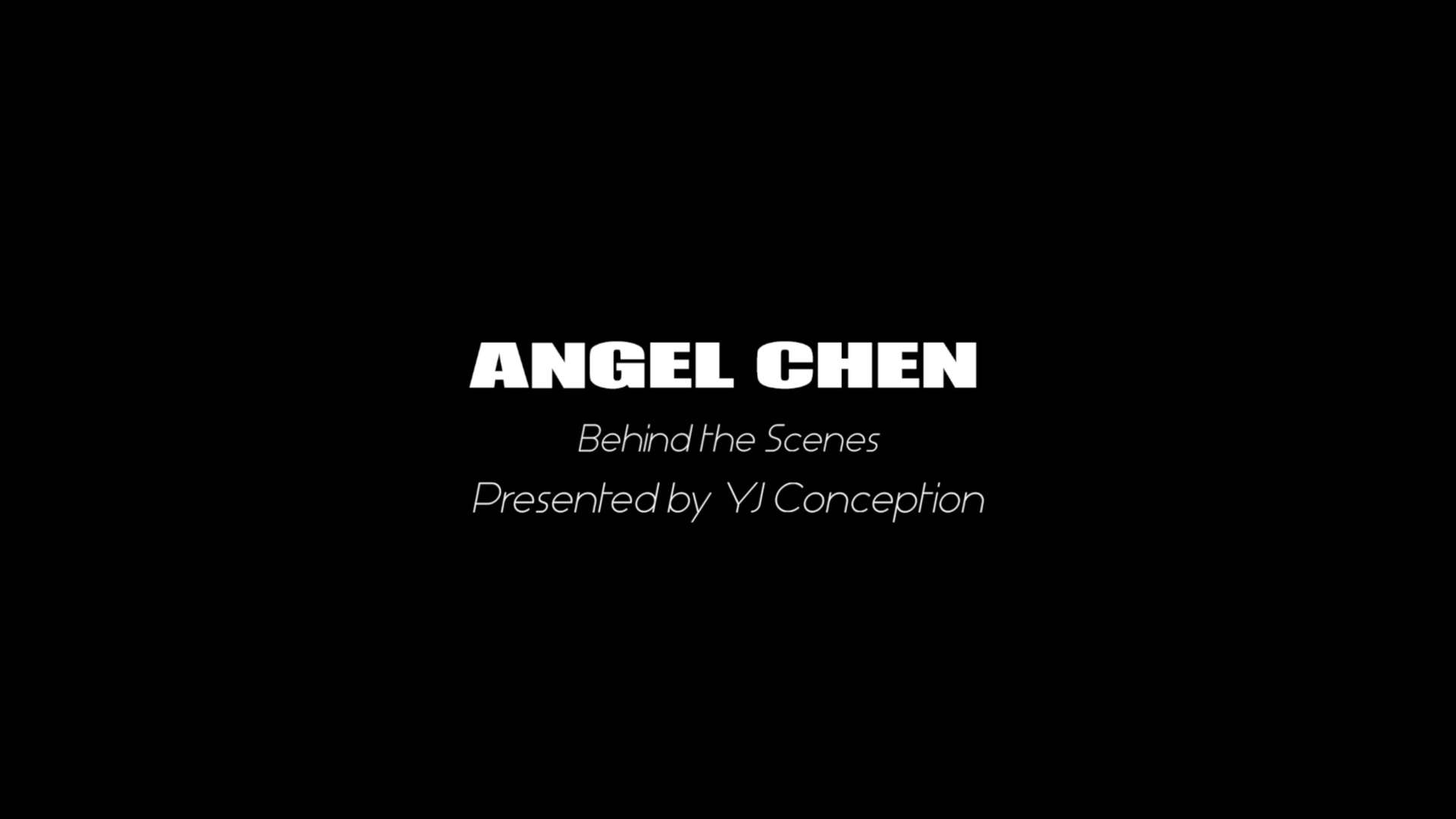 Angel Chen VFX Breakdown 幕后花絮 特效解析