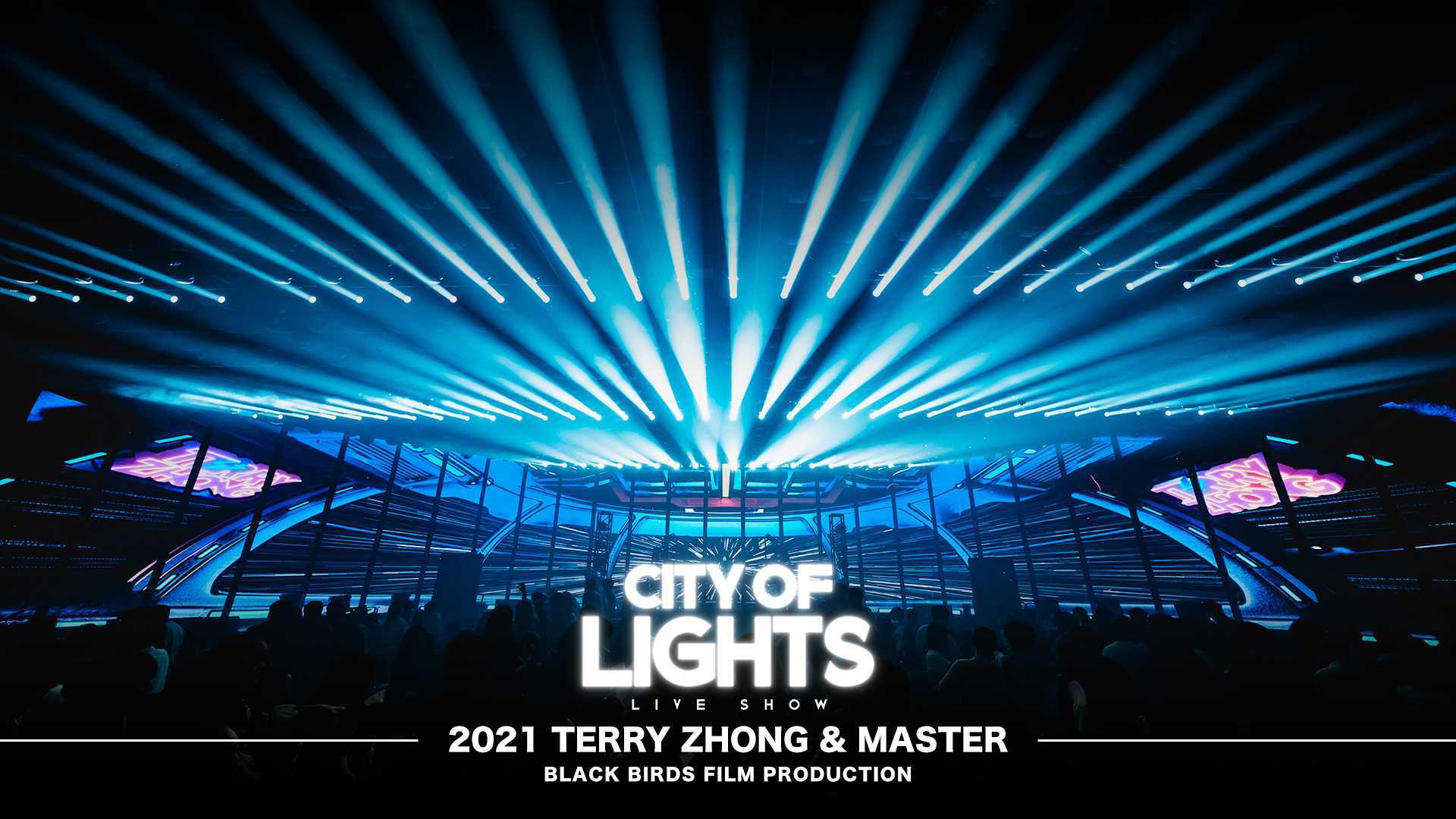 City of Lights/TerryZhong 2021 Live Show