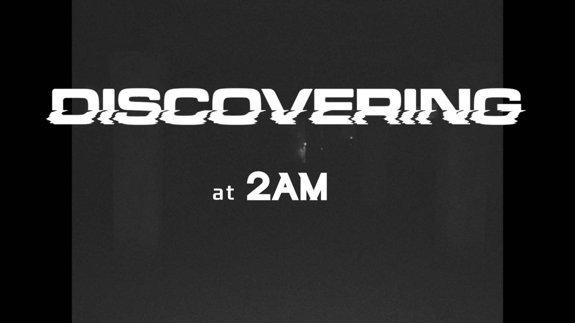 2AM｜WILDHEART - Discovering at 2AM