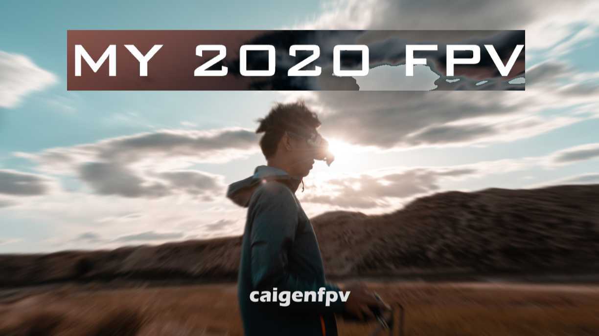 【穿越机FPV】MY 2020 FPV | Cinematic FPV