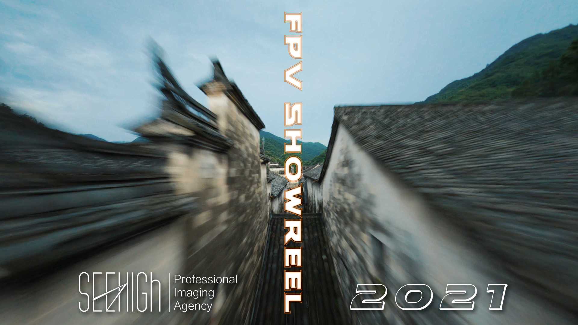 Cinematic FPV Showreel 2021 —— Seehigh