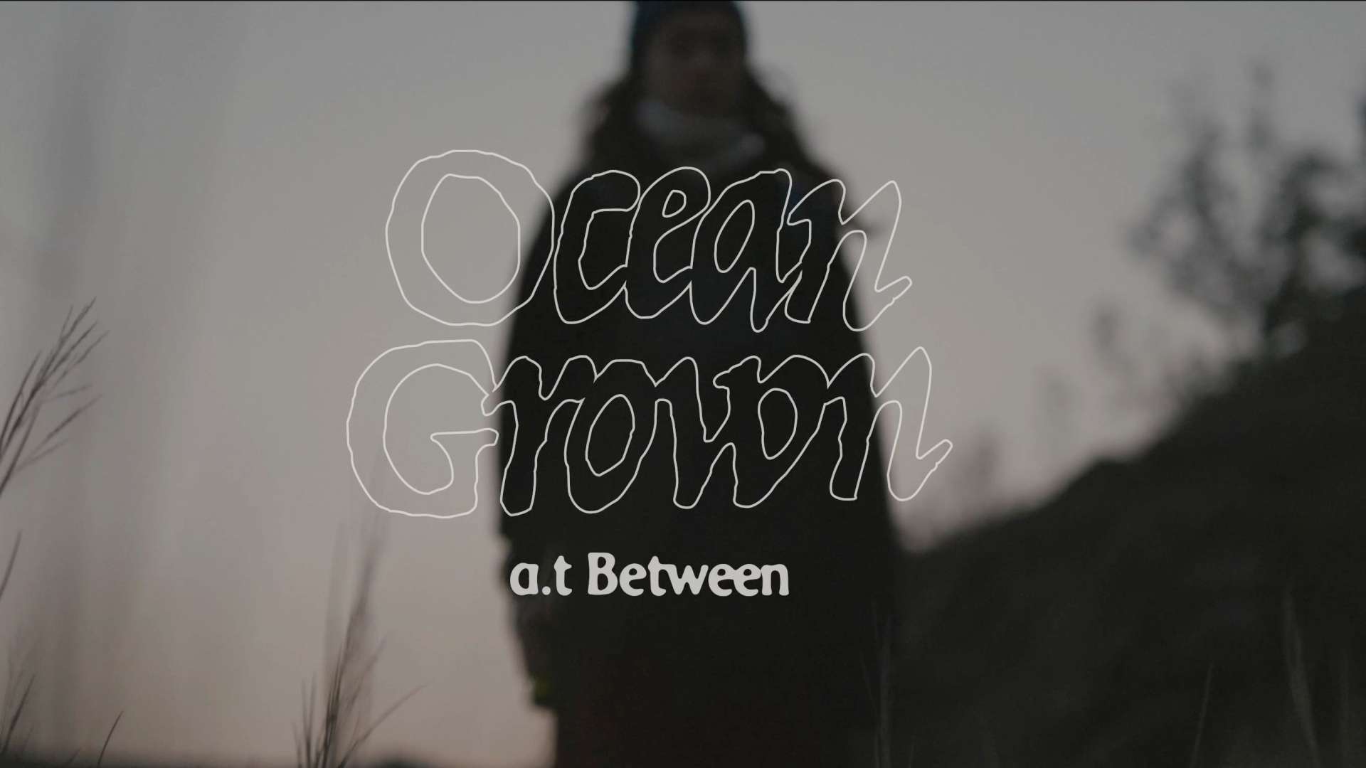a.t Between Ocean Grown EP1 x 奶粉zhou
