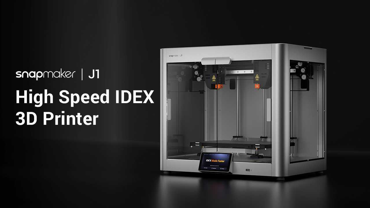 Snapmaker-J1高速IDEX 3D打印机