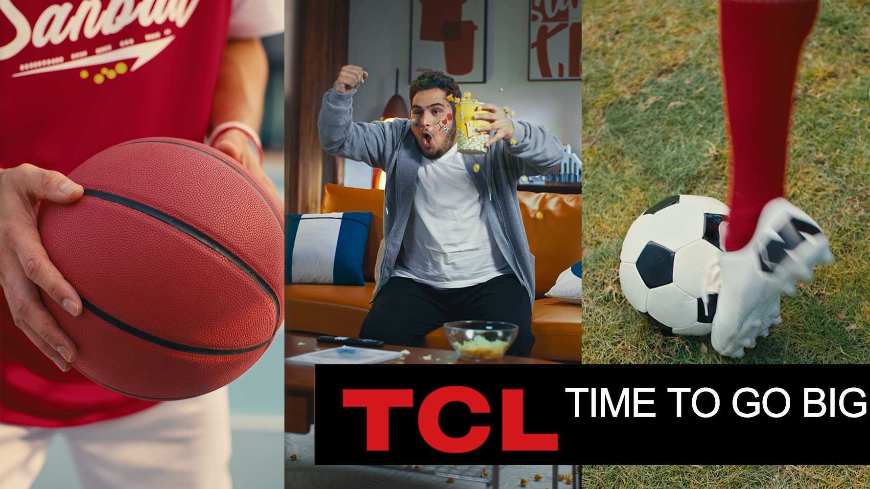 TCL-世界杯海外抖音10月短视频系列《TIME TO GO BIG》
