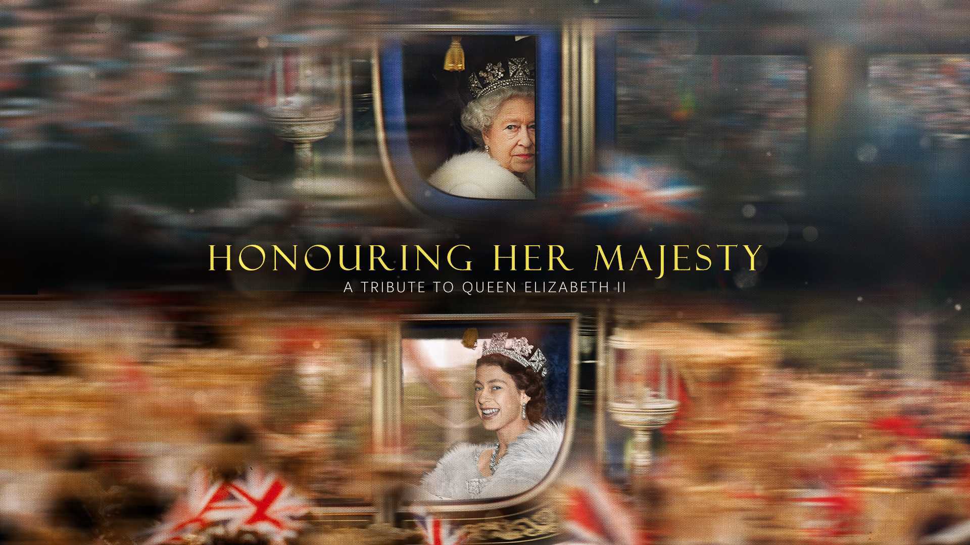 (新) 致敬：伊丽莎白二世 | Honouring Her Majesty