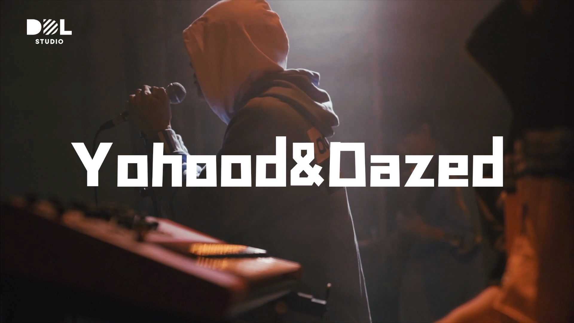 DDL STUDIO制作「Yohood & Dazed」活动宣传片
