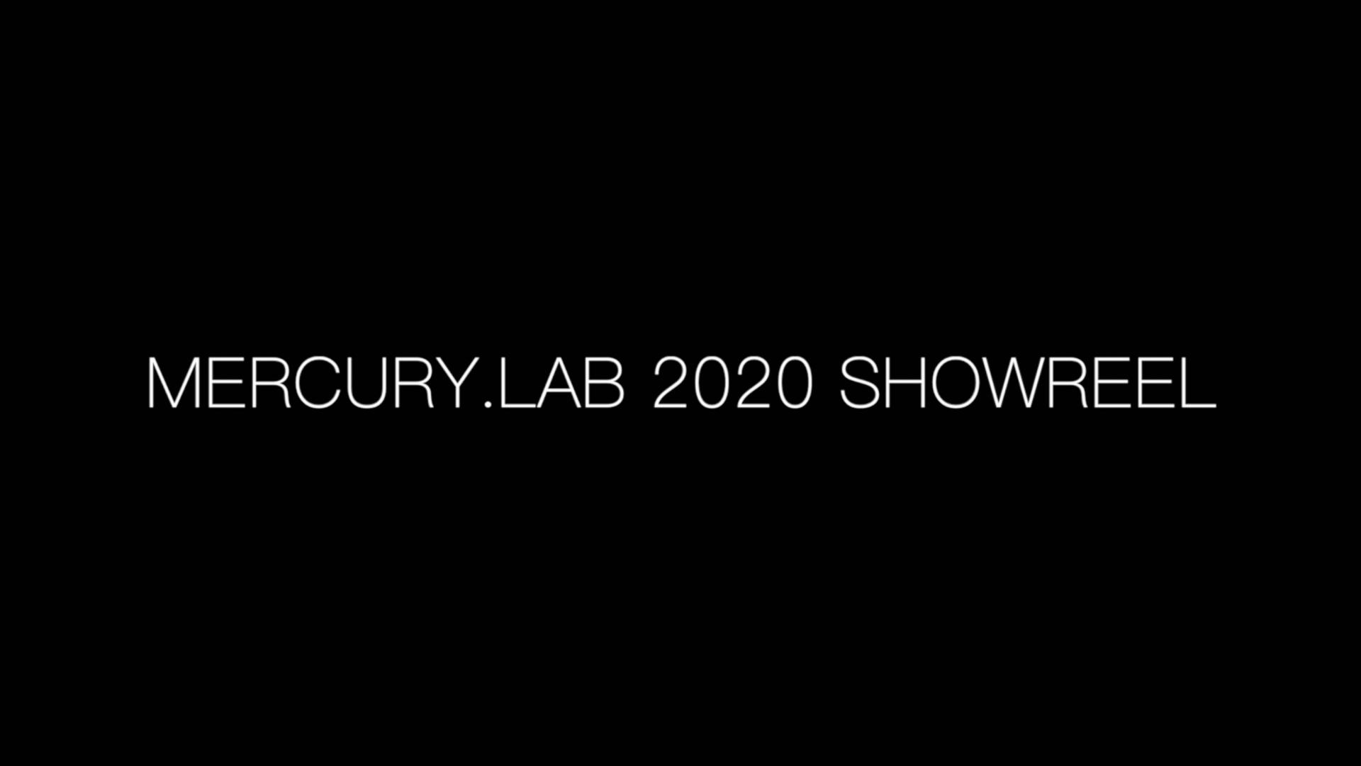 水星 Mercury.Lab 2020 SHOWREEL