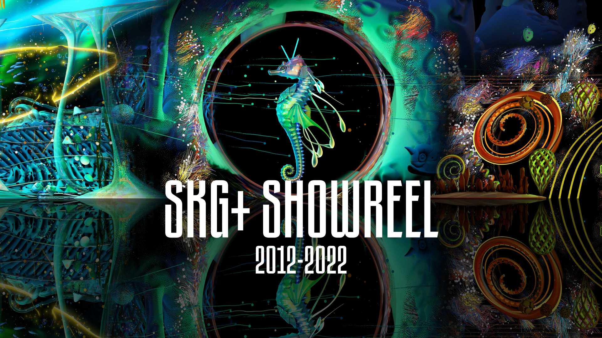 幻鲨SKG+ SHOWREEL「2012-2022」