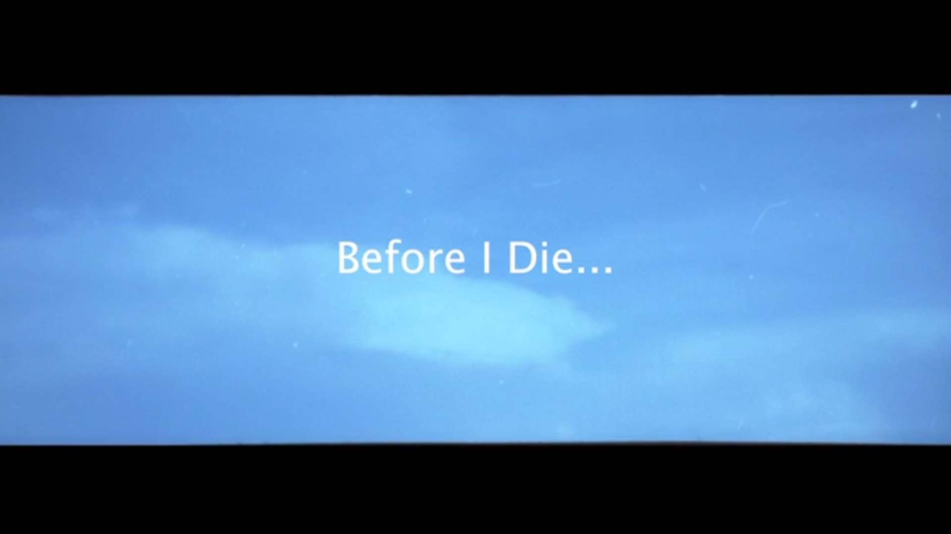 实验短片 | Before I Die