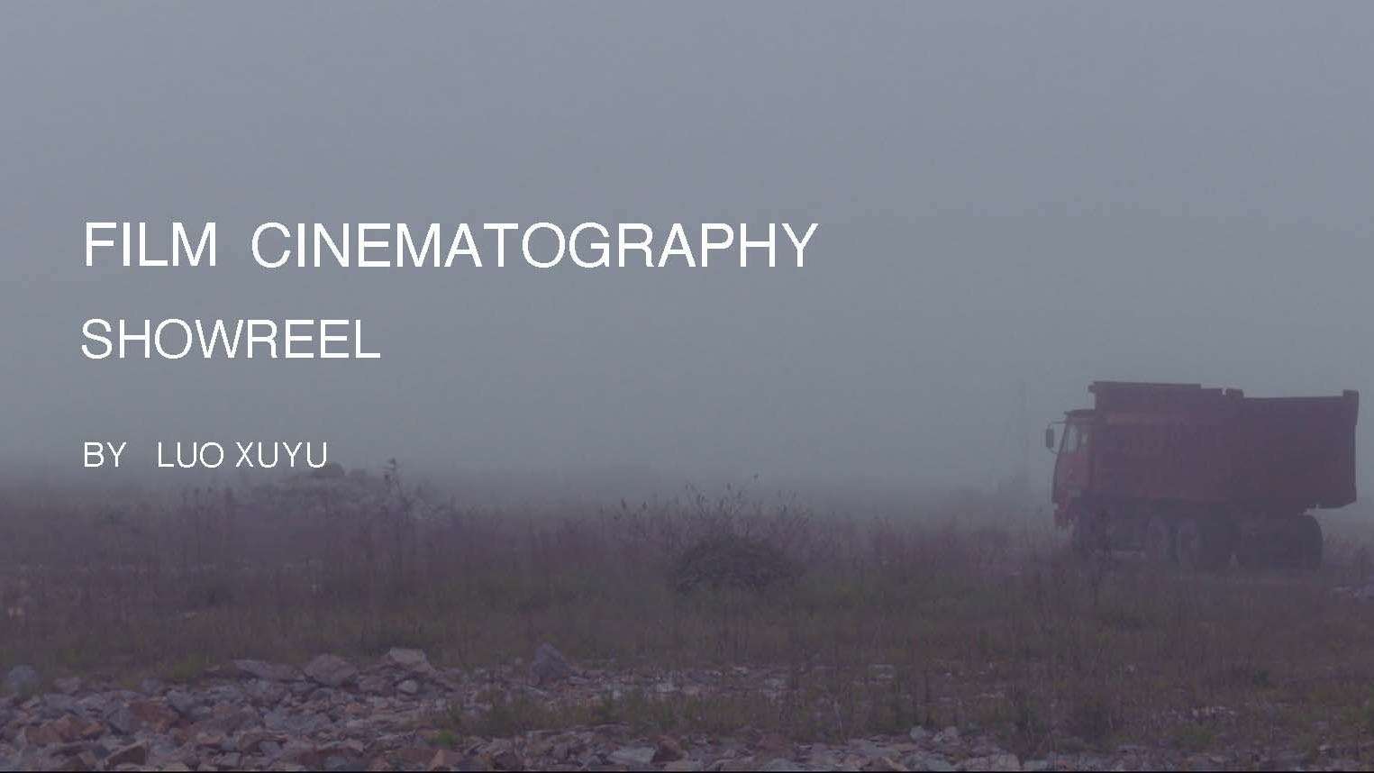 Cinematography Showreel｜Luo Xuyu