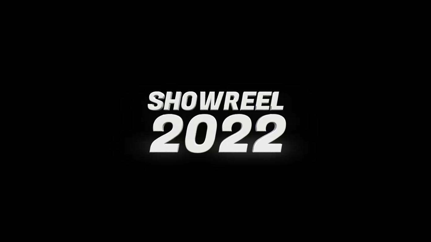 2022 SHOWREEL