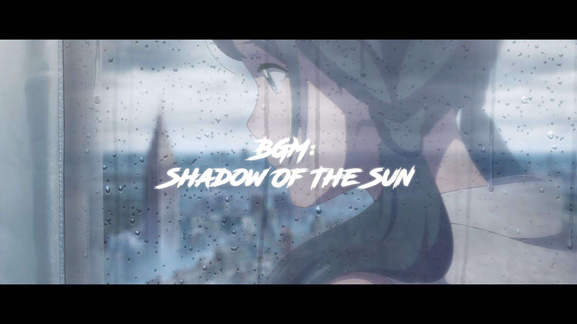 Shadow Of The Sun｜《天气之子X你的名字》