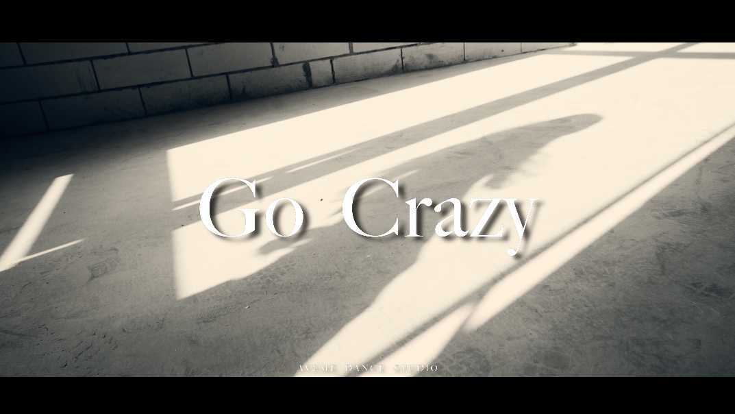【AVEME舞室】《Go Crazy》-安崎 DANCE COVER