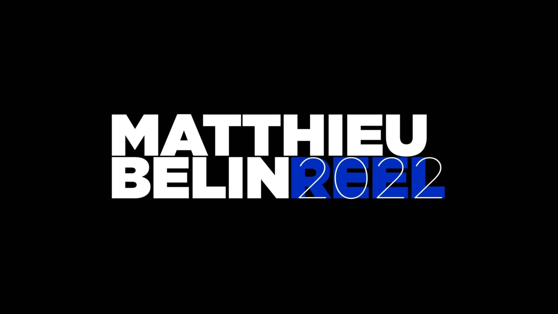 导演Matthieu Belin REEL 2022