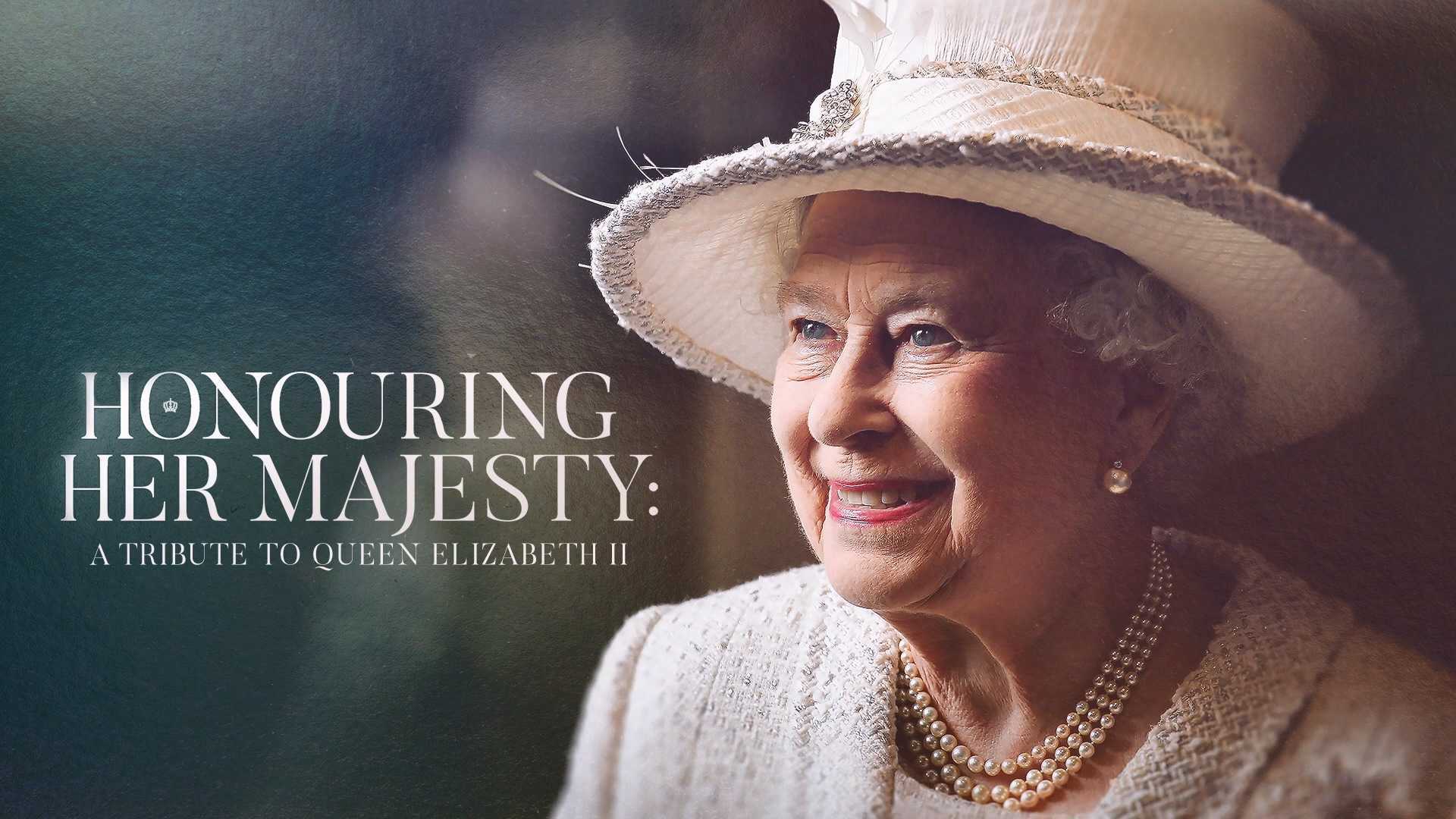 致敬：伊丽莎白二世 | Honouring Her Majesty