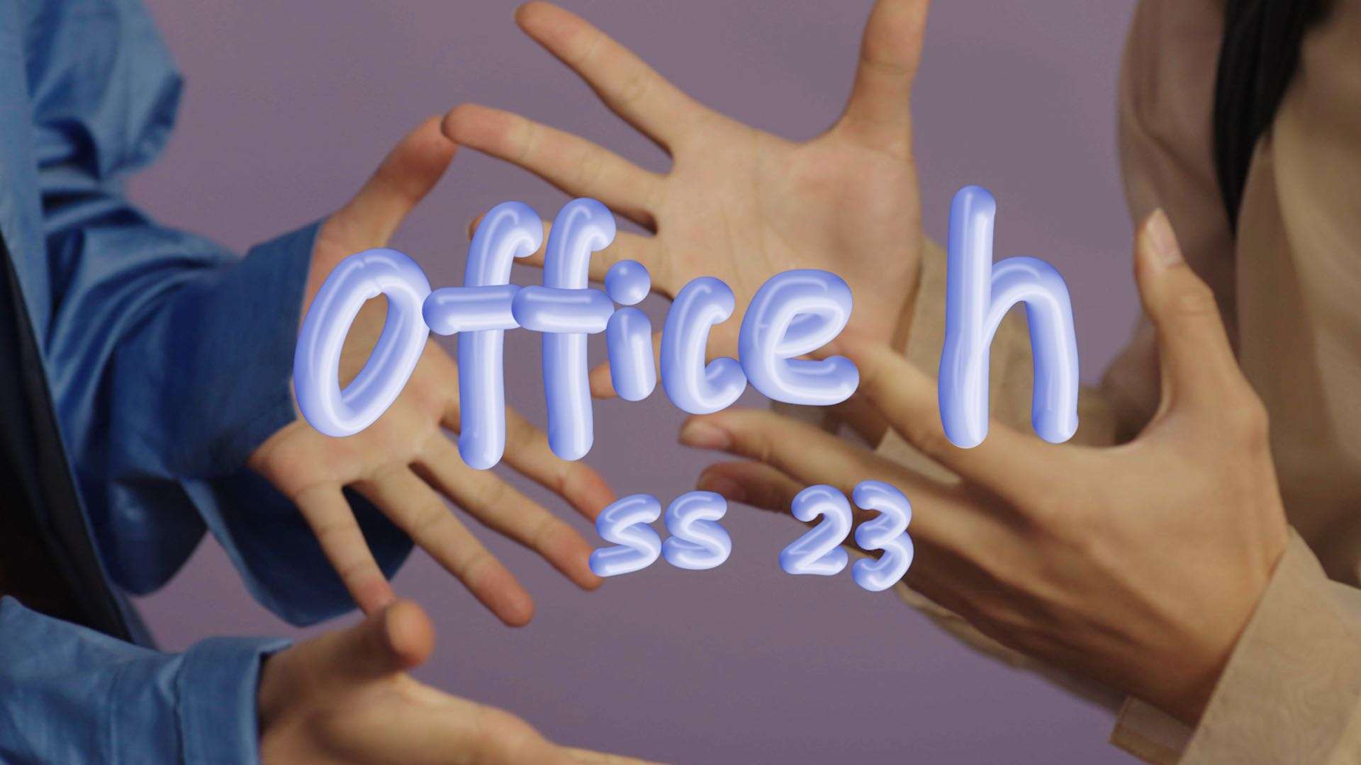 DIA x Office H SS23｜“Face to Face”