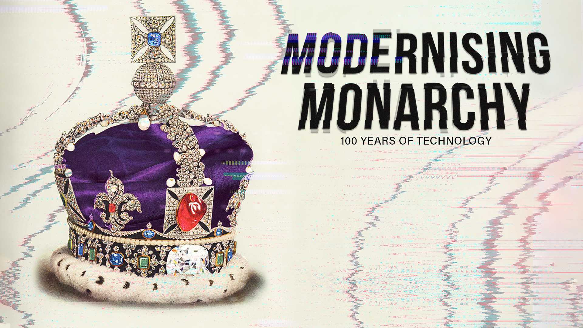 现代化君主制 I Modernising Monarchy