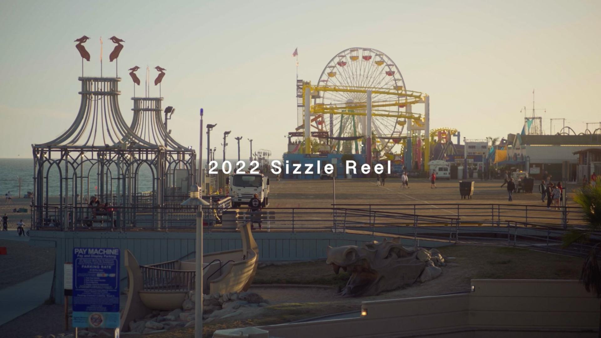 2022 Sizzle Reel