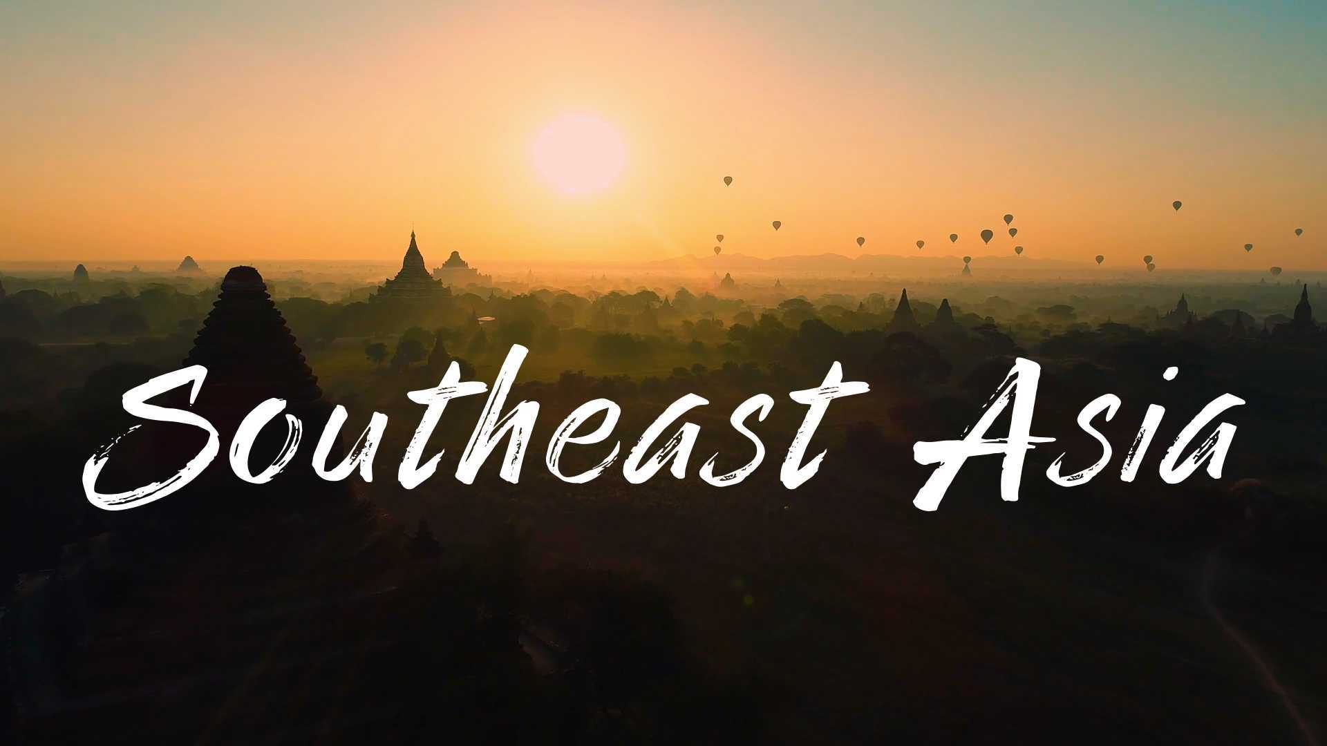 身未动心已远(9)-Southeast Asia