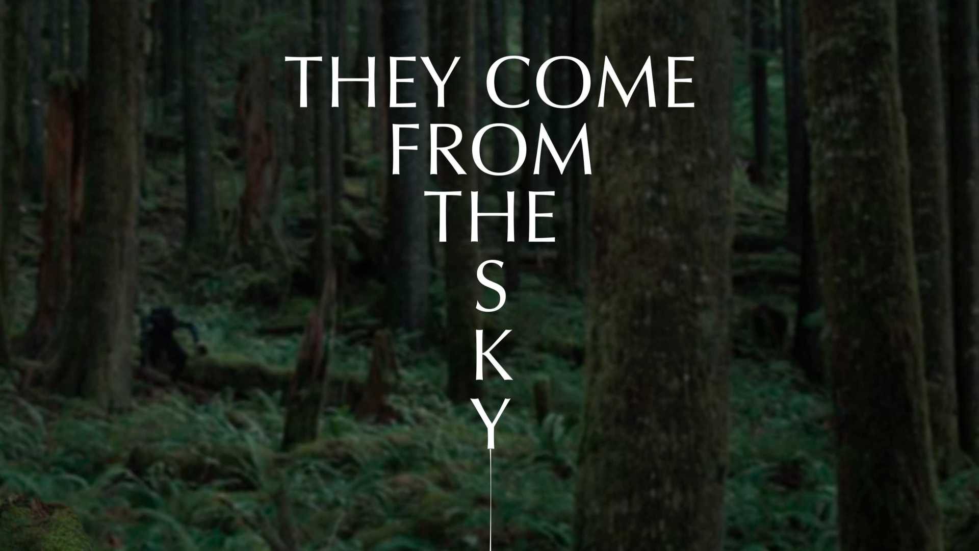 THEY COME FROM THE SKY_Trailer