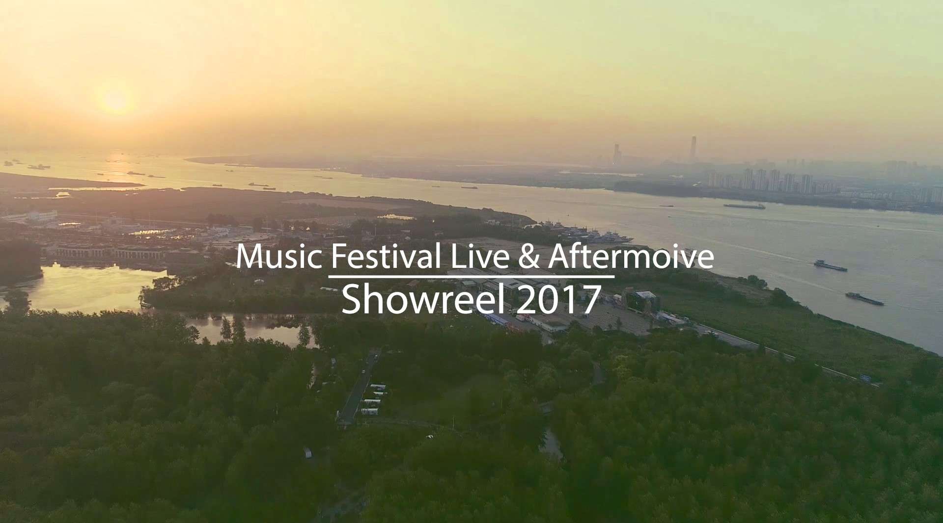 Music Festival Live & Aftermoive Showreel 2017