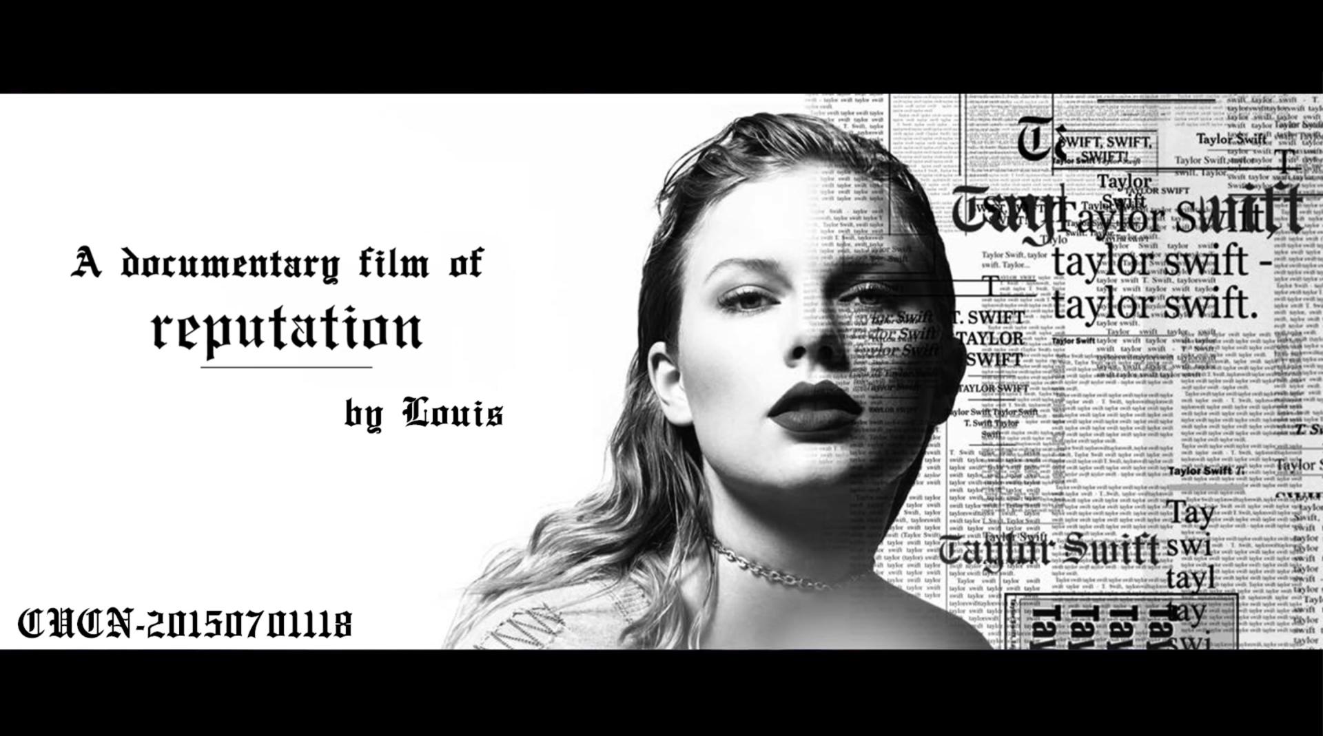 A documentary of reputation -Taylor swift
