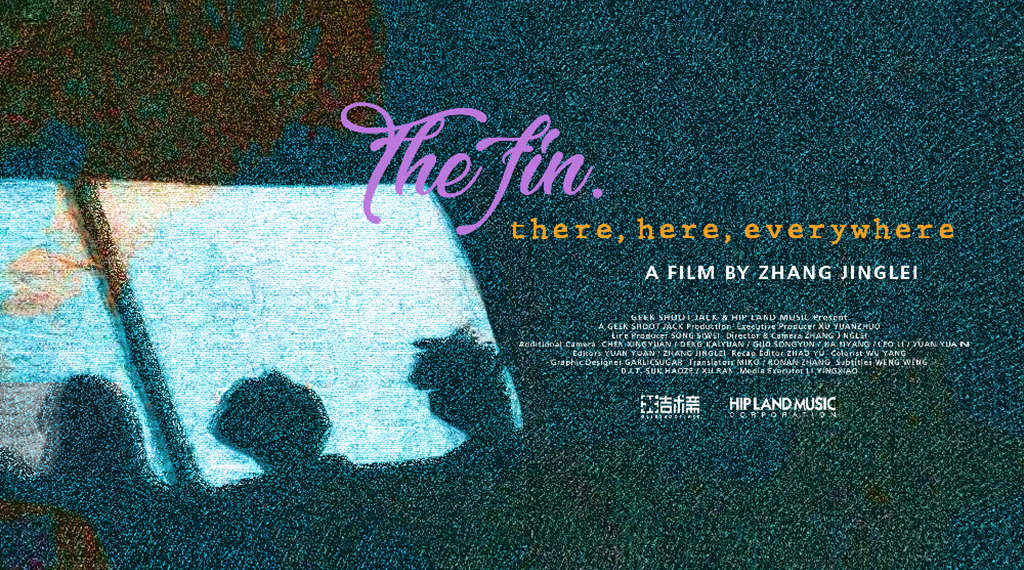 The fin.音乐纪录片《The fin. : there, here, everywhere》