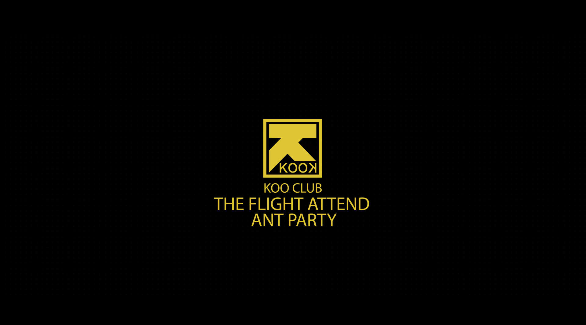 Koo Club/The Flight Attend Ant Party