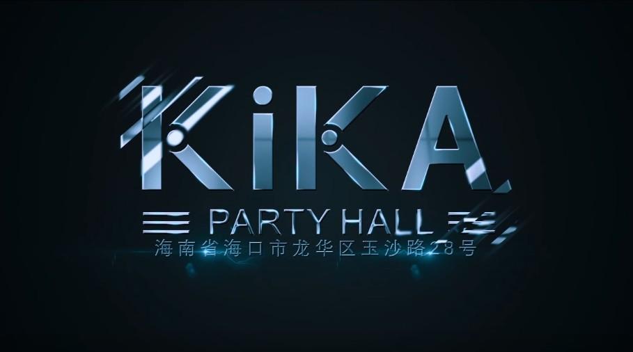 KIKA｜ PARTY ｜ 海口