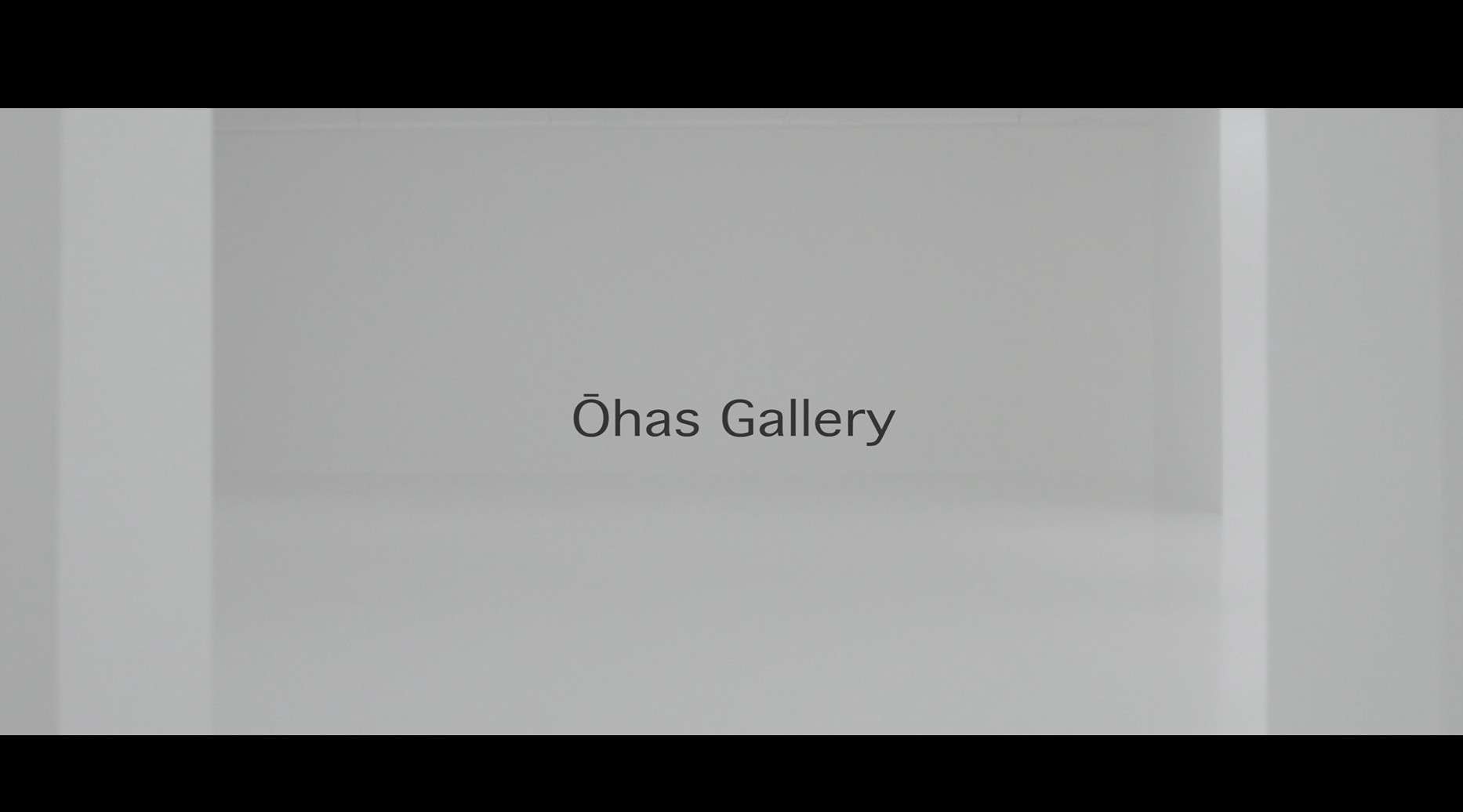 Ōhas Gallery / “每个人心中都有一个纯白空间”
