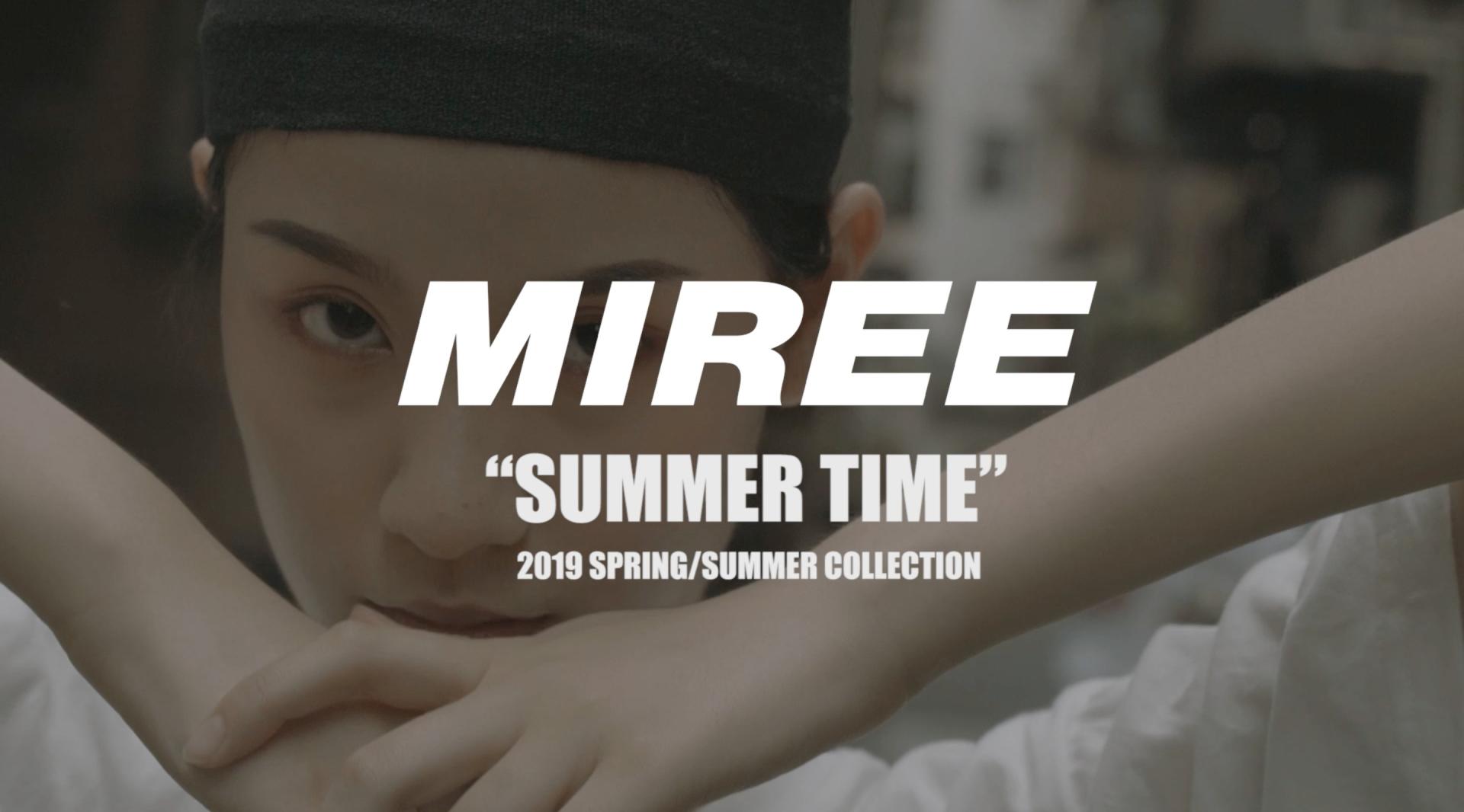 MIREE 2019SS COLLECTION