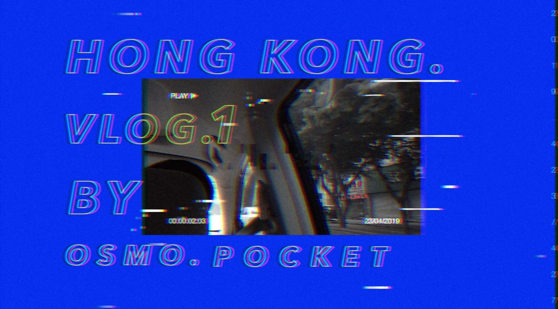 【Vlog】|HongKong| OSMO POCKET拍摄