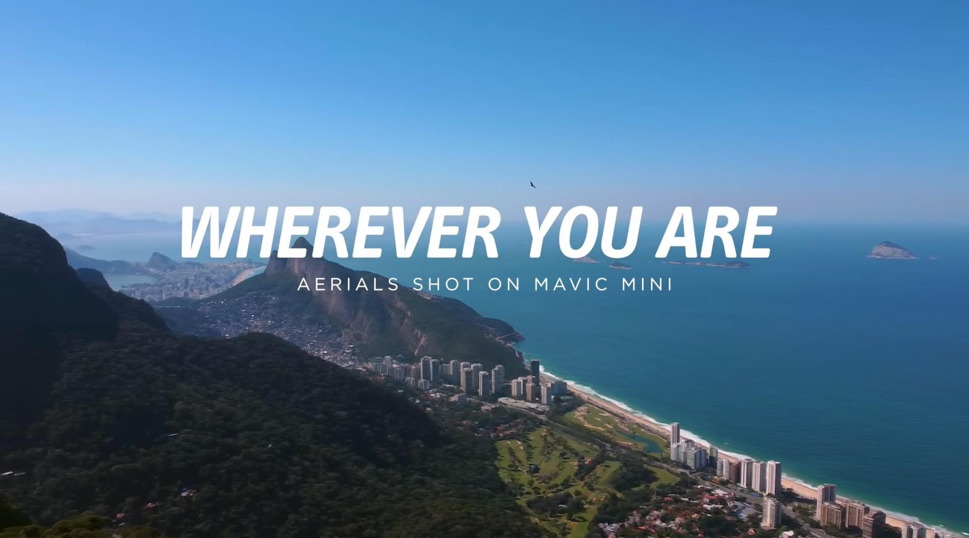DJI Mavic Mini - Wherever You Are
