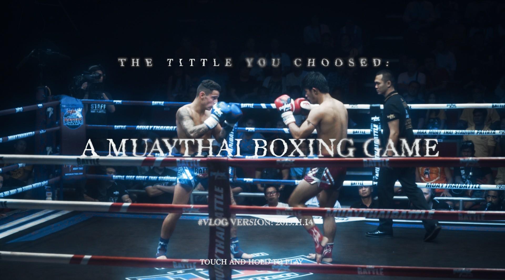泰国旅拍 | 交互式vlog“A MUAY Thai boxing game”