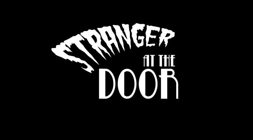 《Stranger At The Door》Clips