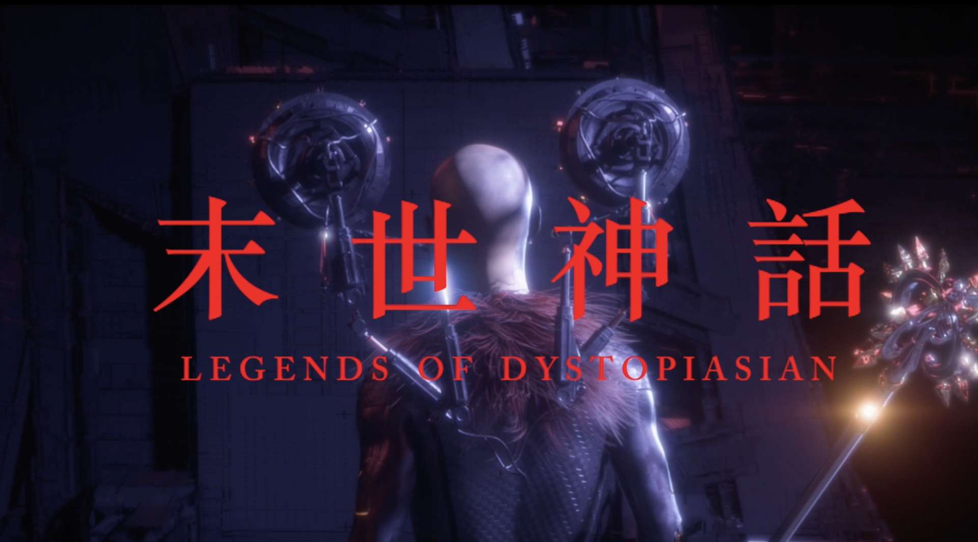 ༺ཌ LEGENDS OF DYSTOPIASIAN ད༻