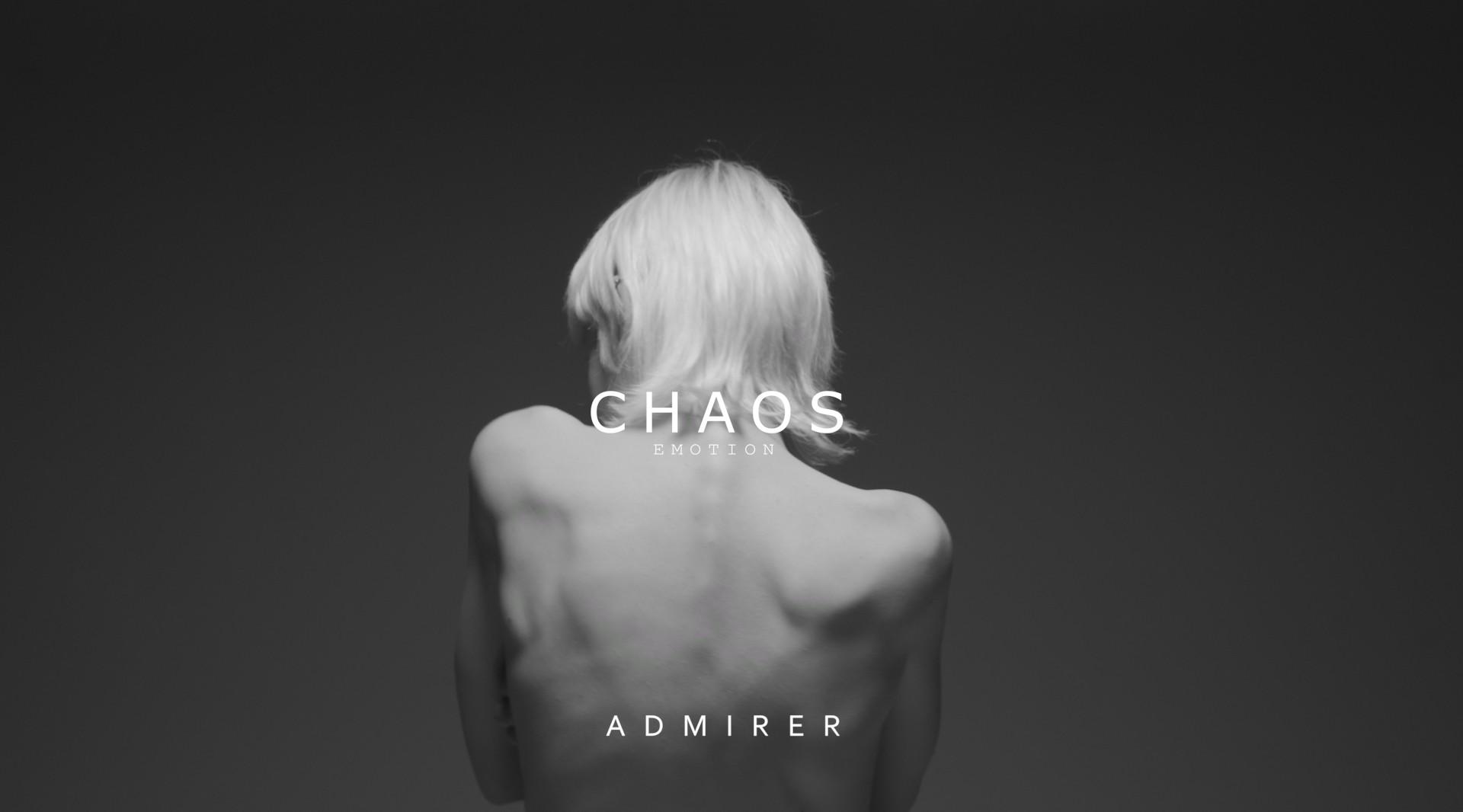 ADMIRER #CHAOS EMOTION #BY BAK