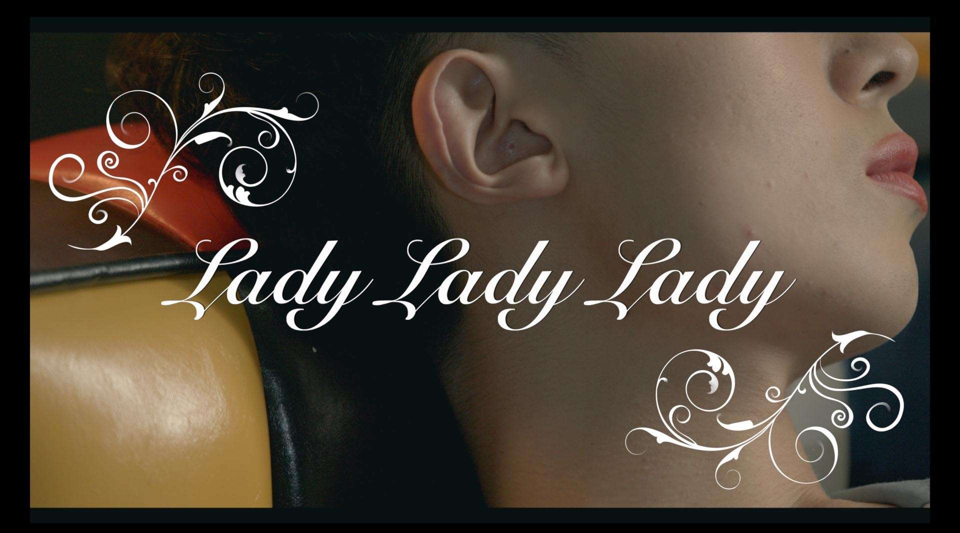MV作品 | LADY LADY LADY