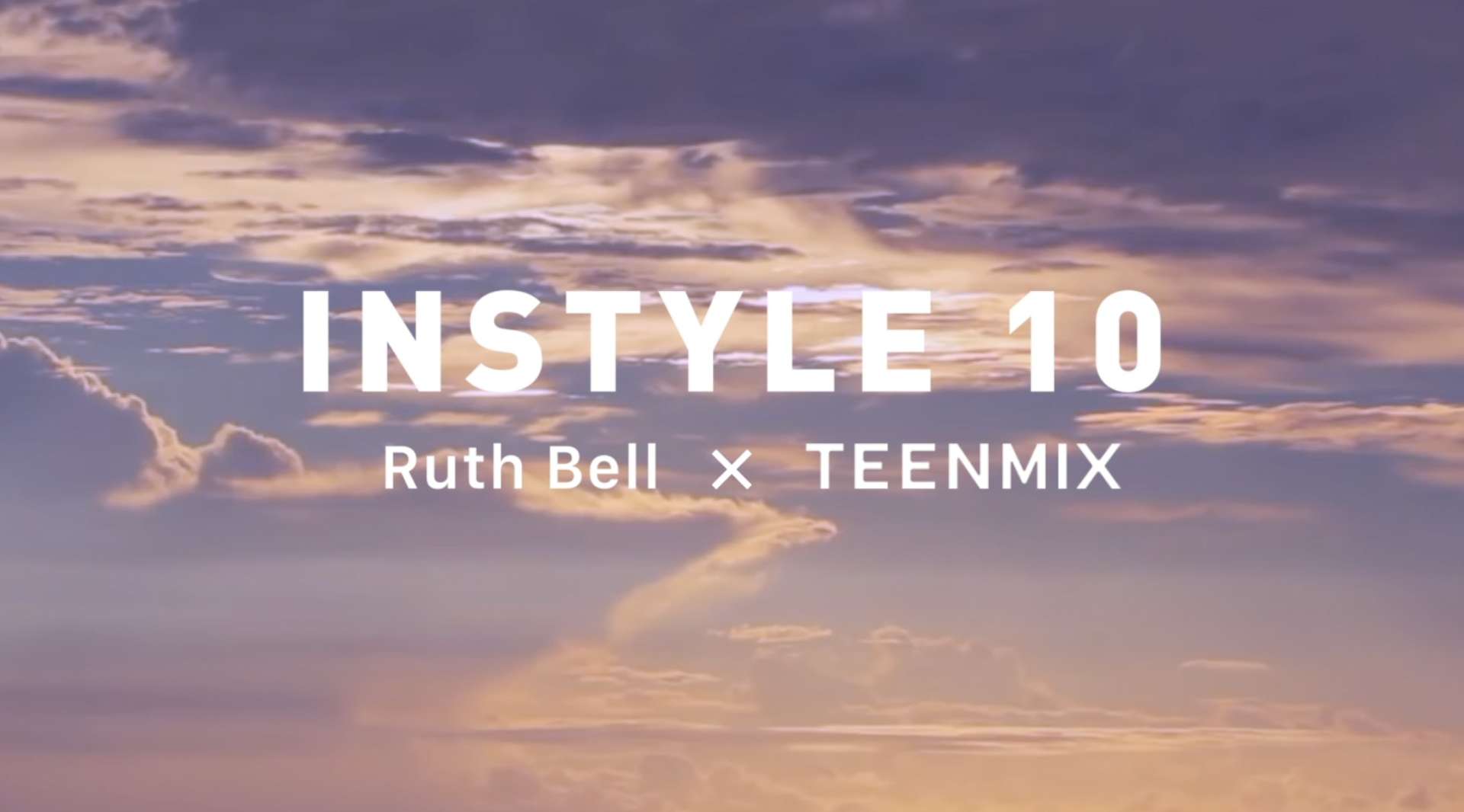 InStyle | Ruth Bell X TEENMIX