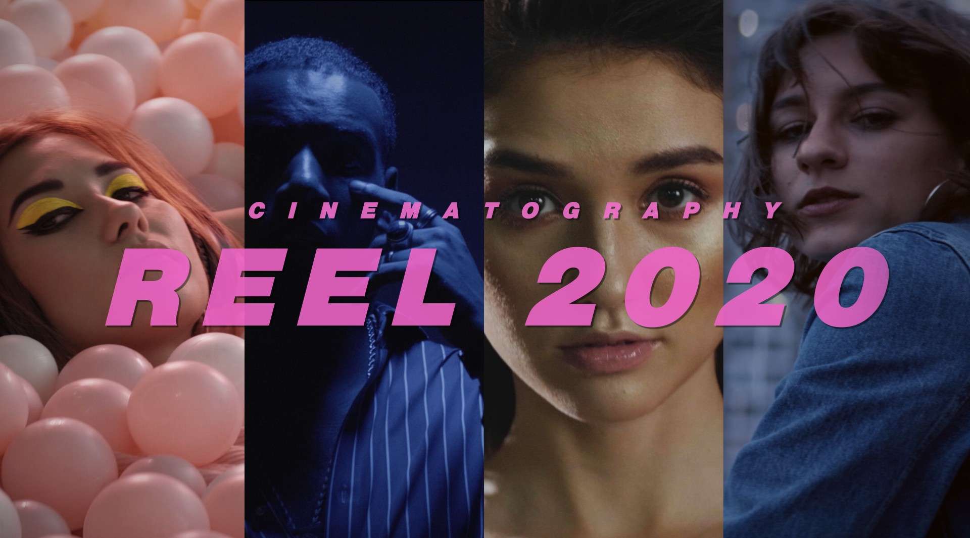 CINEMATOGRAPHY REEL 2020
