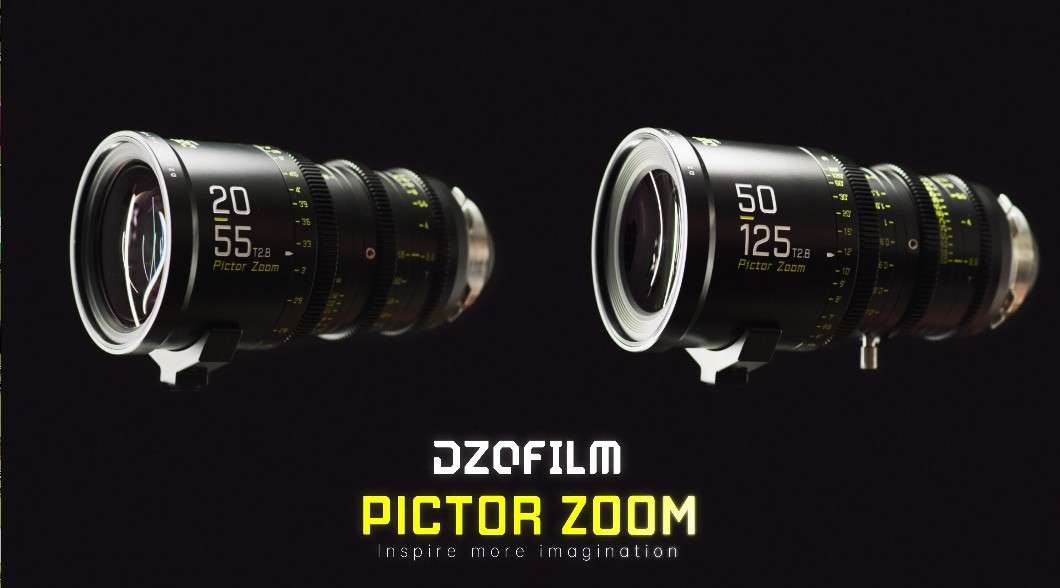 DZOFILM “绘梦师” Pictor Zoom 系列电影镜头全新上市