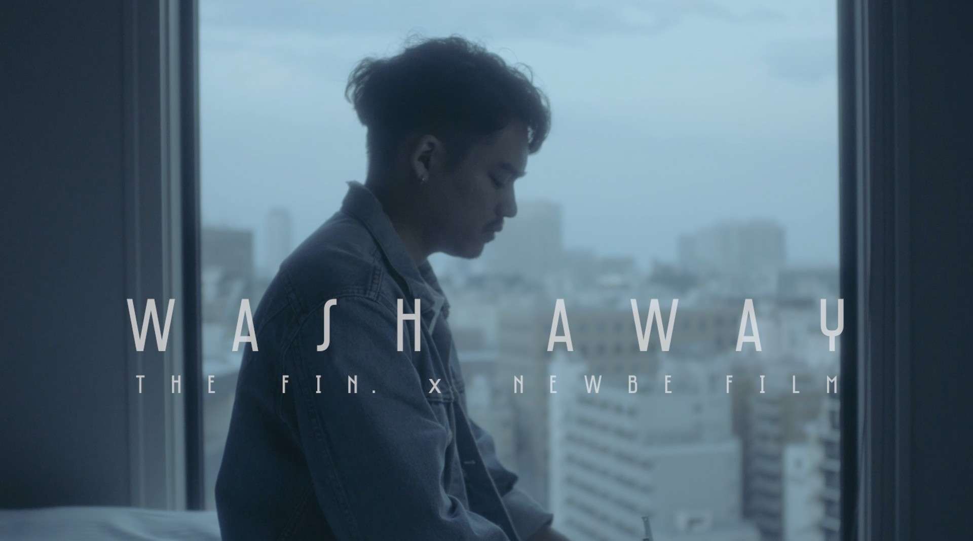 WASH AWAY - THE FIN. X NEWBE FILM