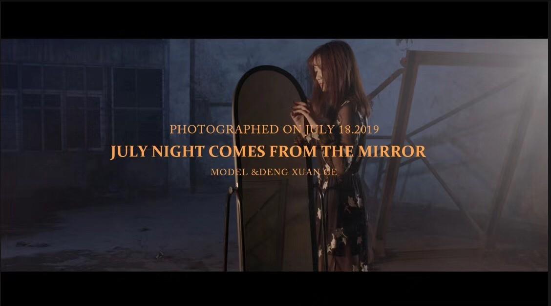 《July night comes from the mirror》-&格格