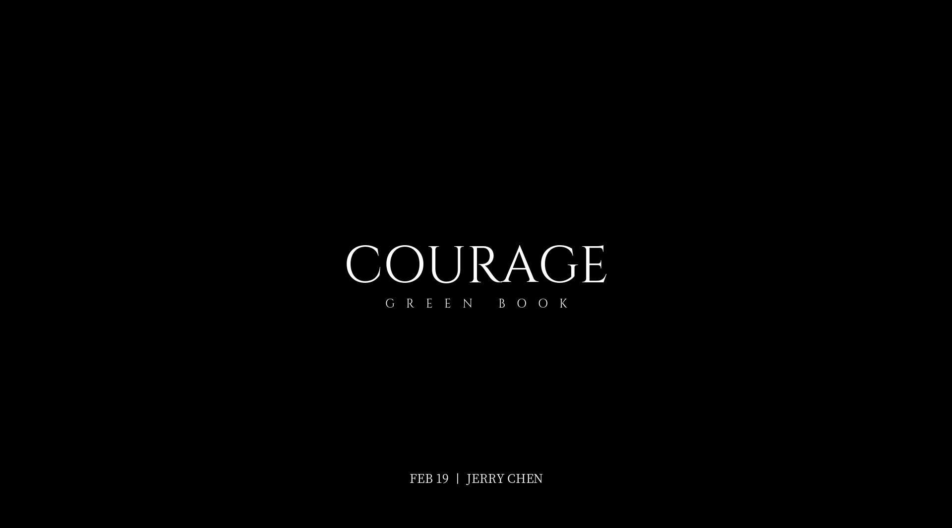 Courage丨Green Book
