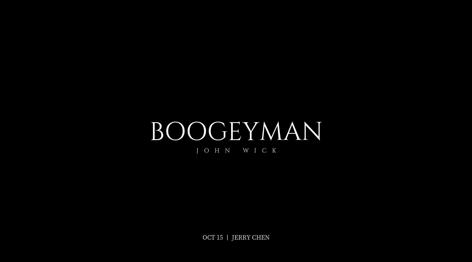 Boogeyman丨John Wick