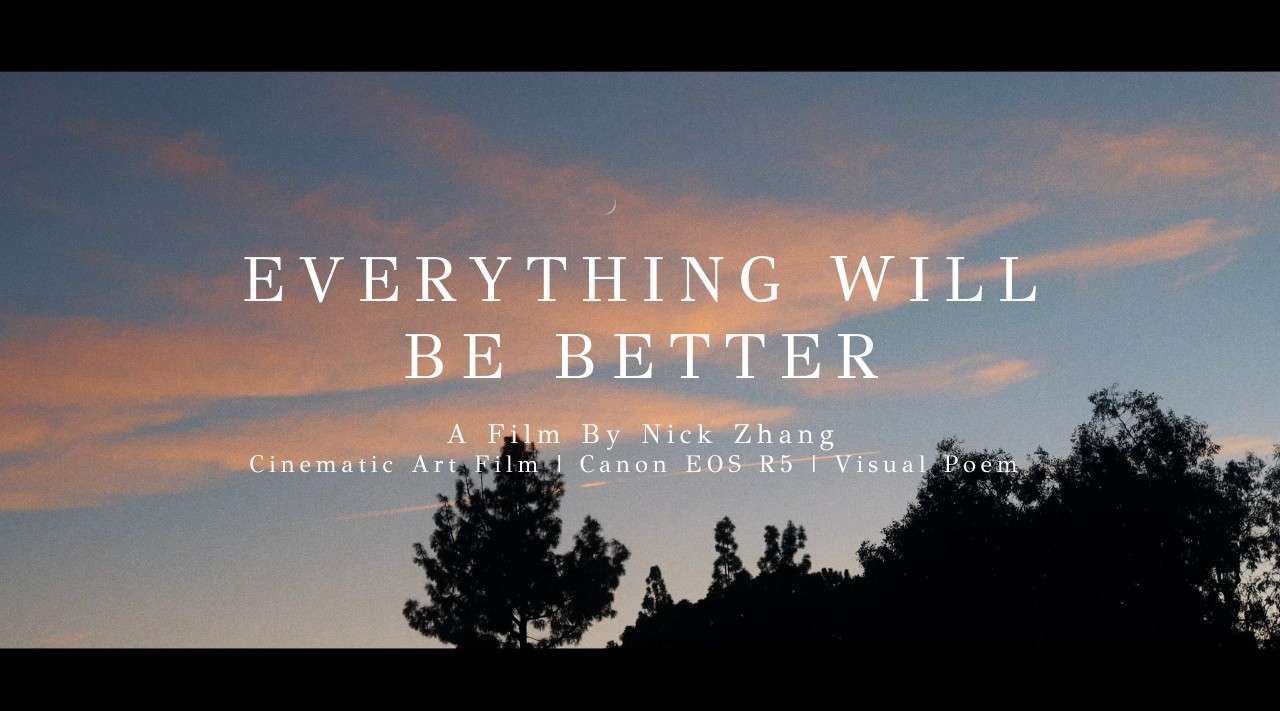Everything Will be Better | 一切都会更好