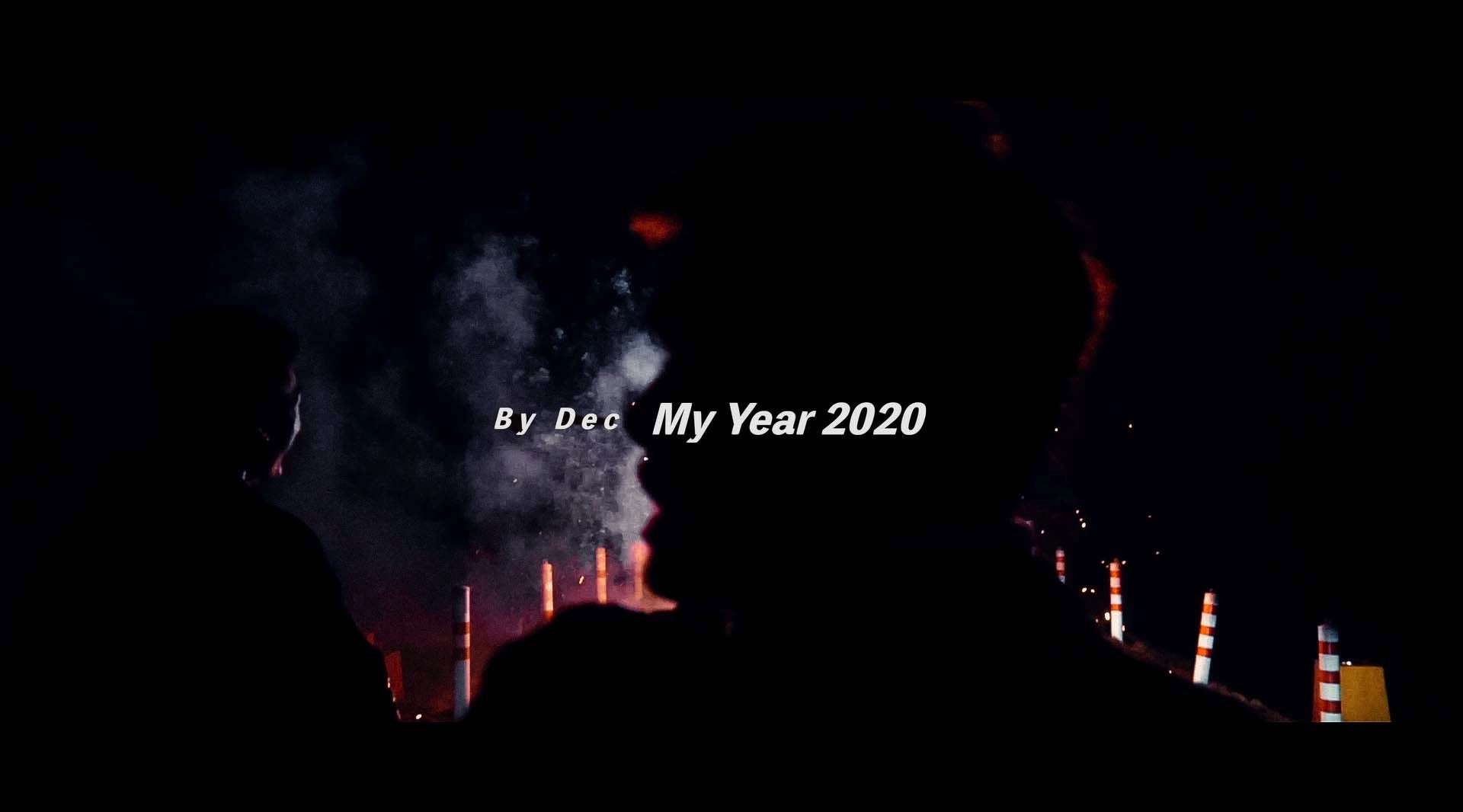 my year 2020 -【4K】