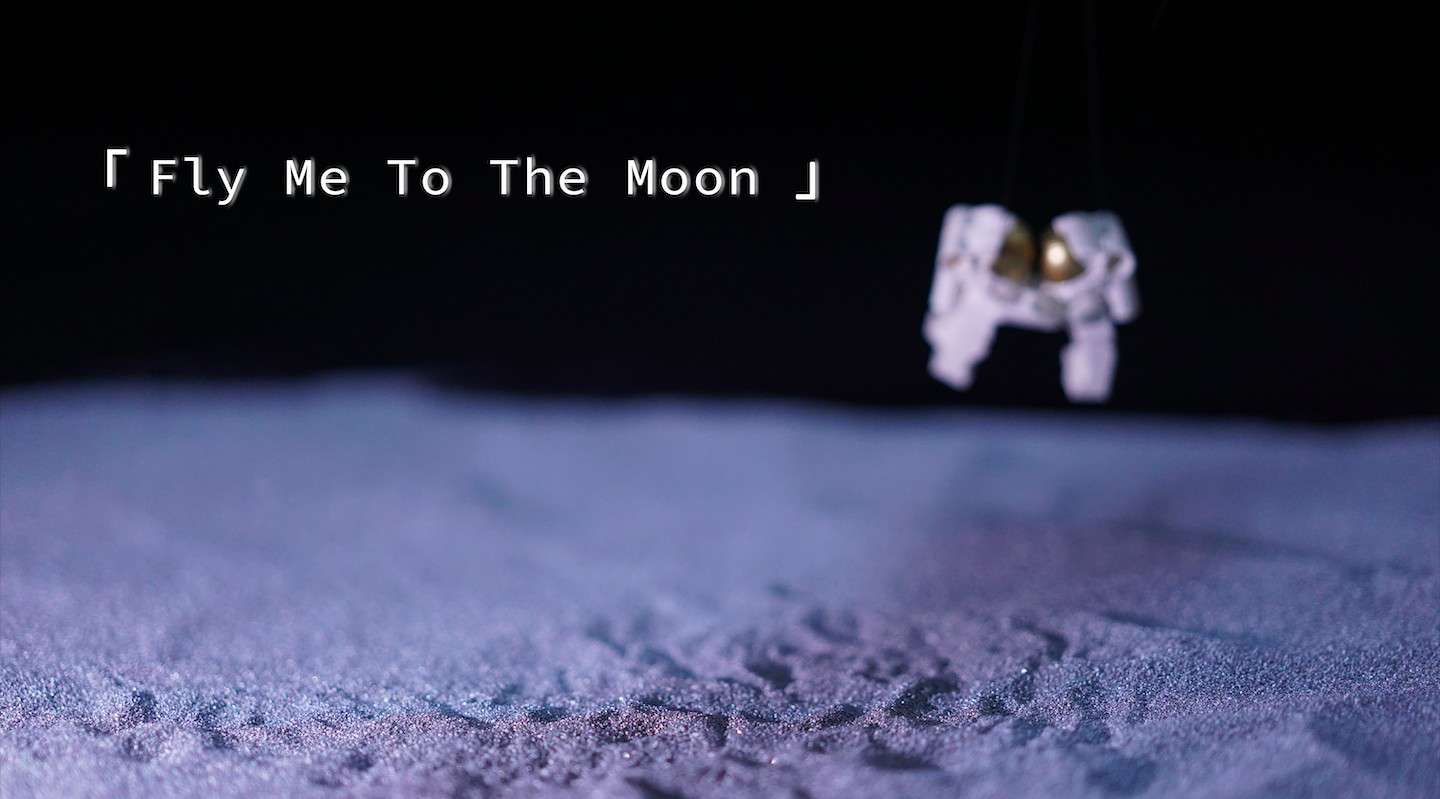 「 Fly Me To The Moon 」- 定格动画