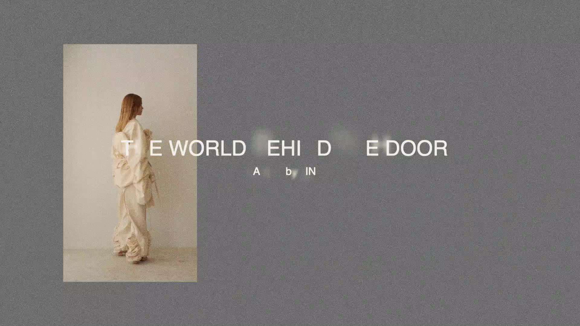The World Behind The Door | 服装设计短片