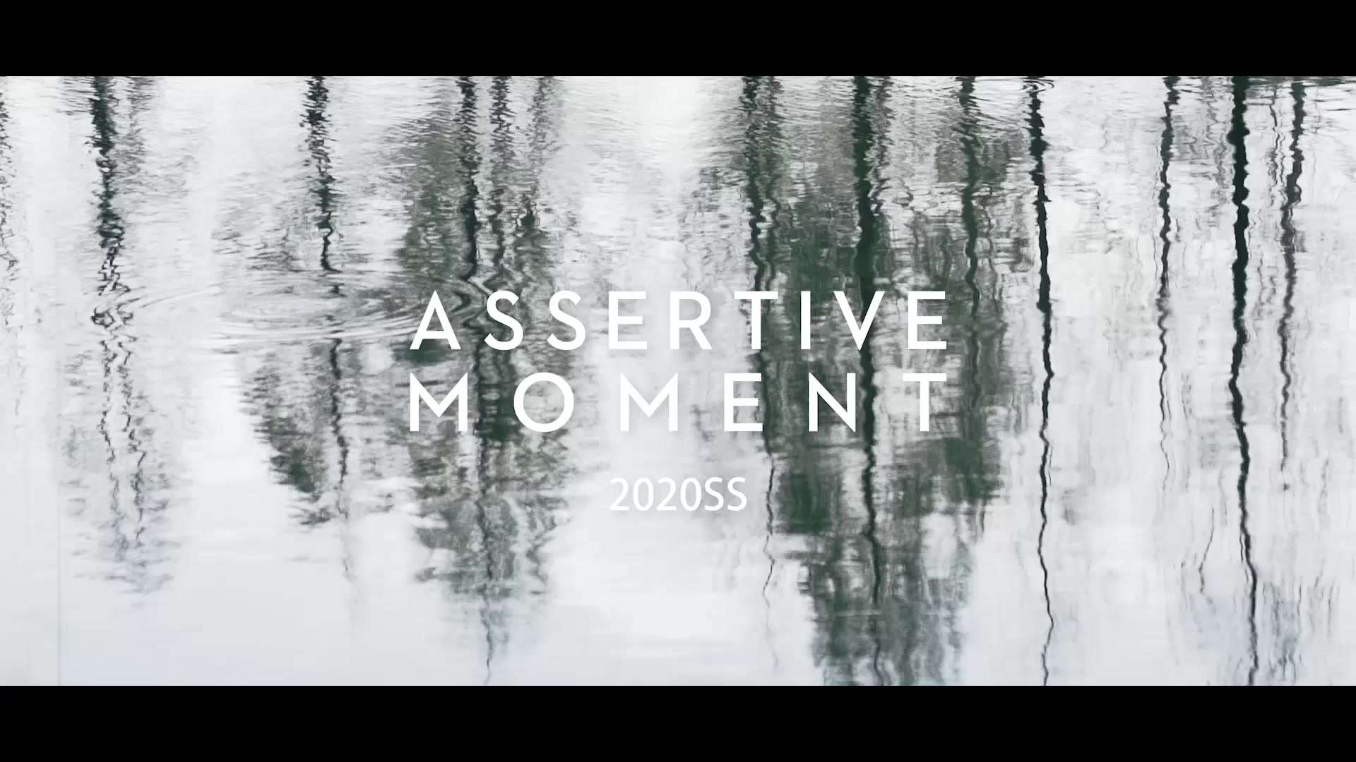 ASSERTIVE MOMENT 2020SS | 时尚短片